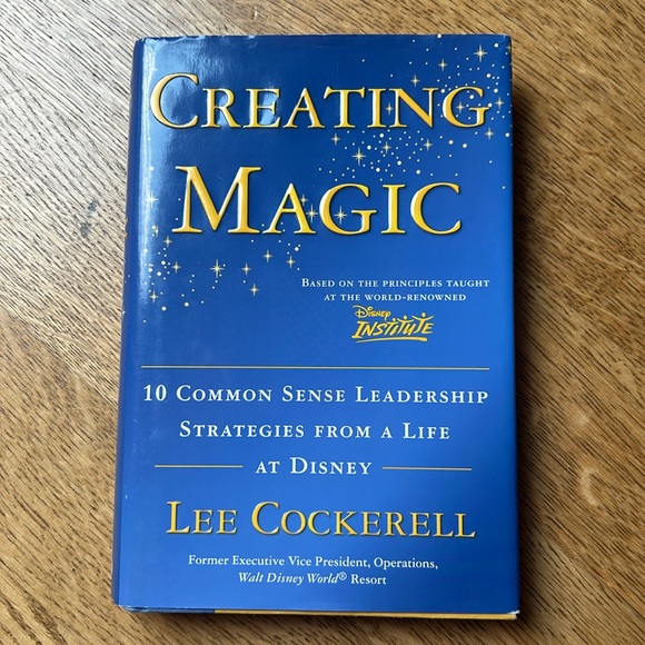 2 Disney Creating Magic & Time Management Magic Hardback Books by Lee Cockerell - Picture 2 of 16
